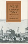 Daily Life in Rembrandt's Holland, by Paul Zumthor